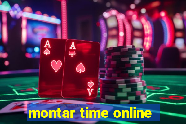 montar time online